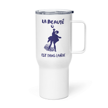 Load image into Gallery viewer, Beauty… Travel Mug