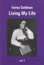 Load image into Gallery viewer, Living My Life - Emma Goldman (Volume 1)