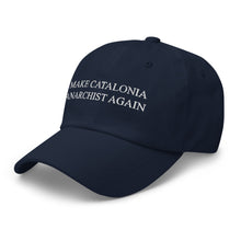 Load image into Gallery viewer, Make Catalonia Anarchist Again Cap