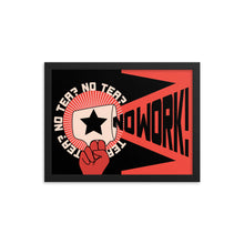Load image into Gallery viewer, No Tea No Work Framed Poster