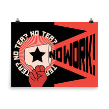 Load image into Gallery viewer, No Tea No Work Poster