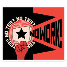 Load image into Gallery viewer, No Tea No Work Sticker