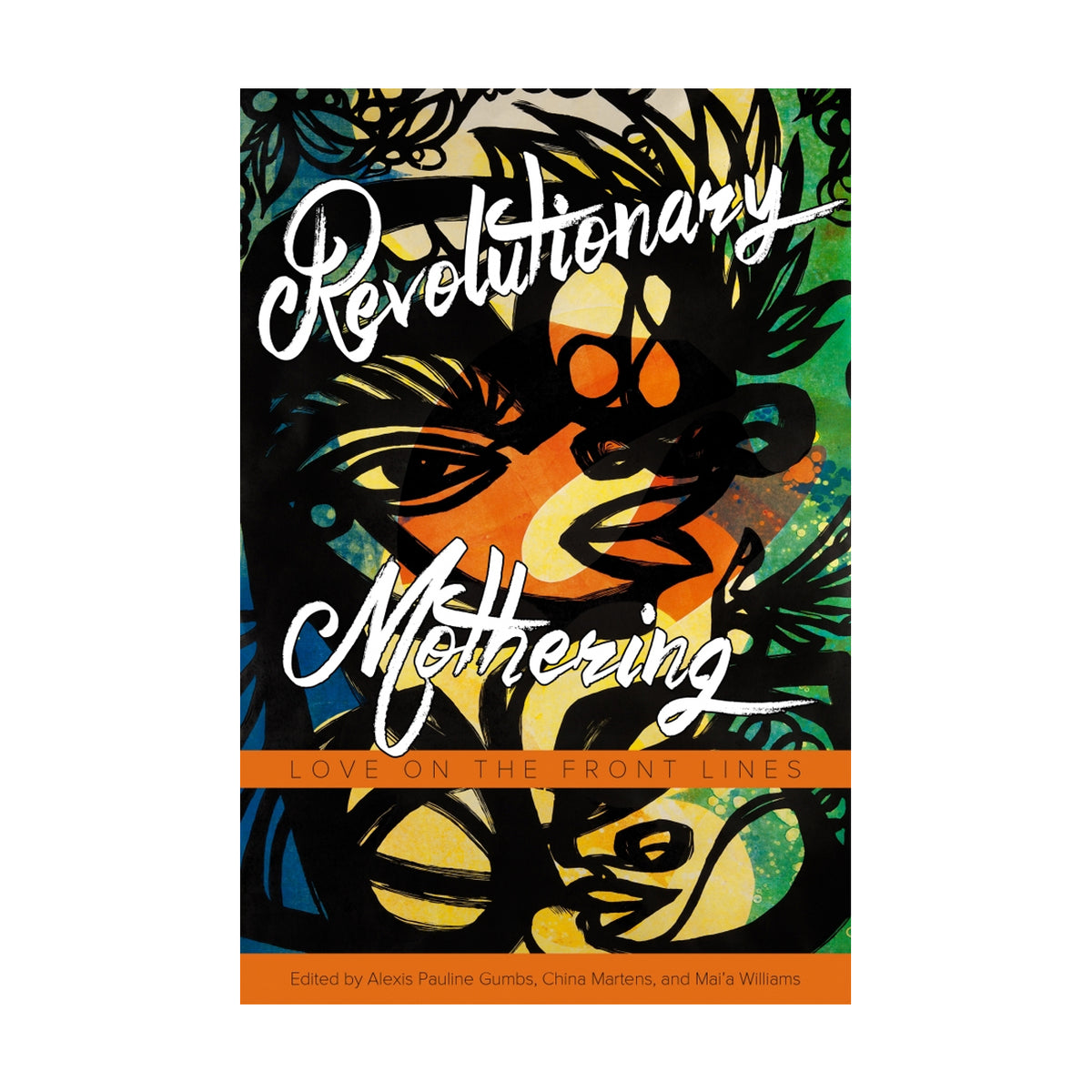 Disciplining Love Austen and the Modern… Revolutionary Mothering: Love on the Front Lines – Working Class