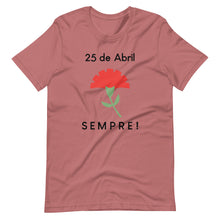 Load image into Gallery viewer, April 25 Unisex T-Shirt