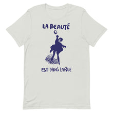 Load image into Gallery viewer, Beauty is in the Street Unisex T-Shirt
