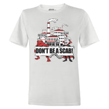 Load image into Gallery viewer, TSOTM Jul 2022: Don't Be a Scab