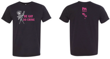 Load image into Gallery viewer, Be Gay Do Crime Unisex T-Shirt