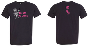 Be Gay Do Crime Unisex T-Shirt