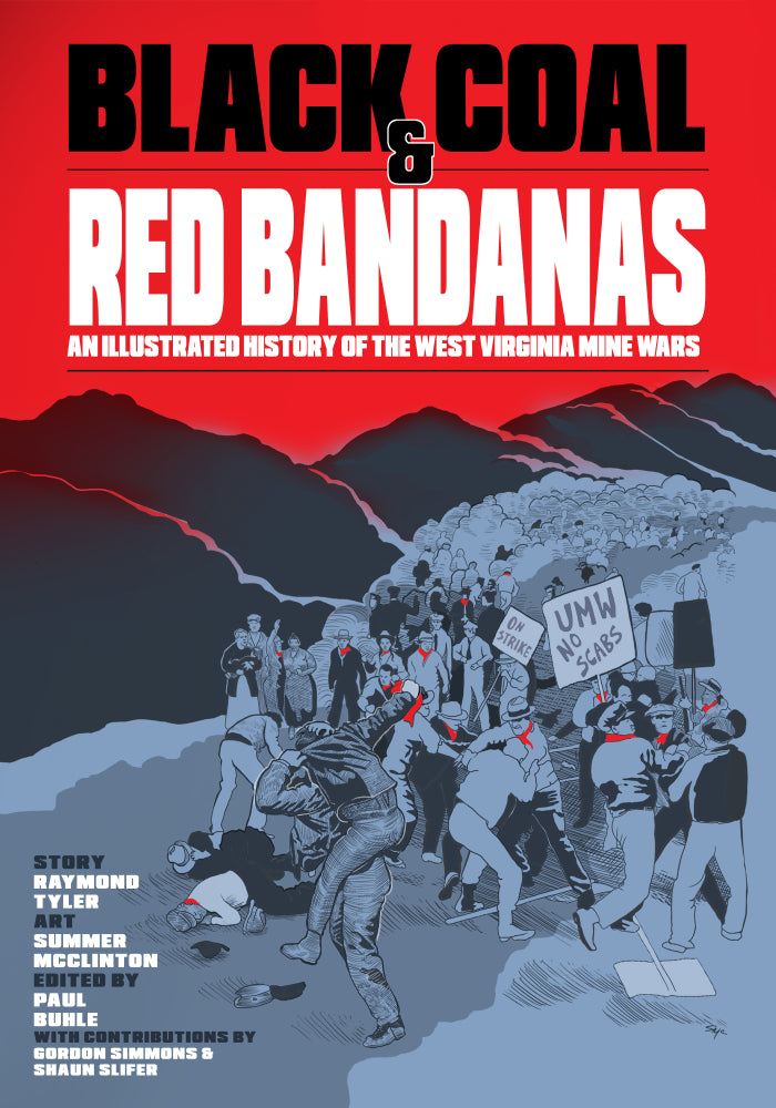 Black Coal and Red Bandanas: An Illustrated History of the West Virginia Mine Wars – Preorder