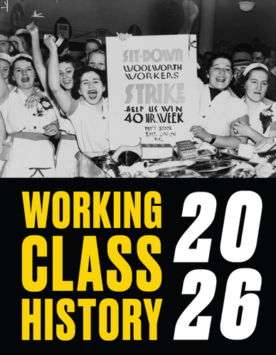 Black and white photograph of a Woolworth workers' strike with a sign, overlaid with 'Working Class History 2026' text.
