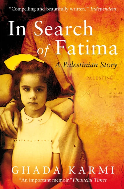 In Search of Fatima: A Palestinian Story - Ghada Karmi