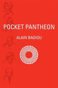 Pocket Pantheon: Figures of Postwar Philosophy – Alain Badiou