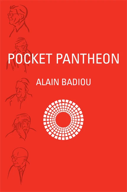 Pocket Pantheon: Figures of Postwar Philosophy – Alain Badiou