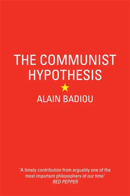 The Communist Hypothesis – Alain Badiou