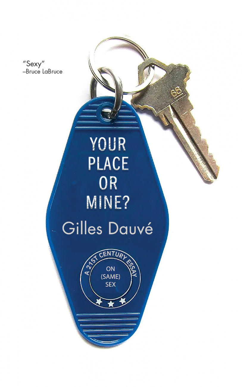 Your Place or Mine? A 21st Century Essay on (Same) Sex – Gilles Dauvé