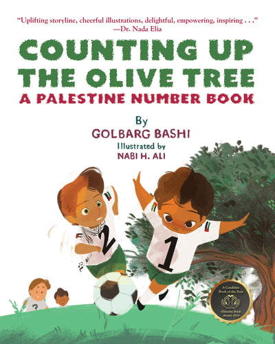 Counting up the Olive Tree: A Palestine Number Book – Golbarg Bashi and Nabi H Ali