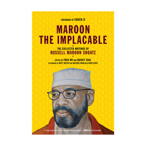 Maroon the Implacable: The Collected Writings of Russell Maroon Shoatz