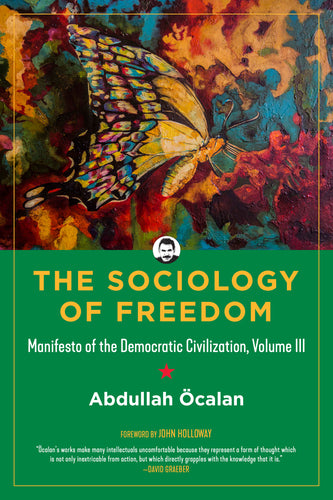 The Sociology of Freedom – Abdullah Öcalan
