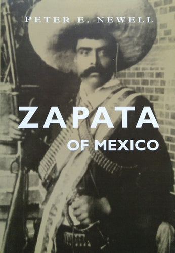 Zapata of Mexico – Peter E. Newell