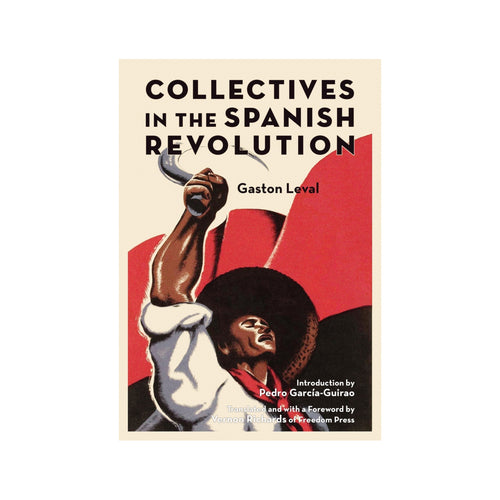 Collectives in the Spanish Revolution - Gaston Leval