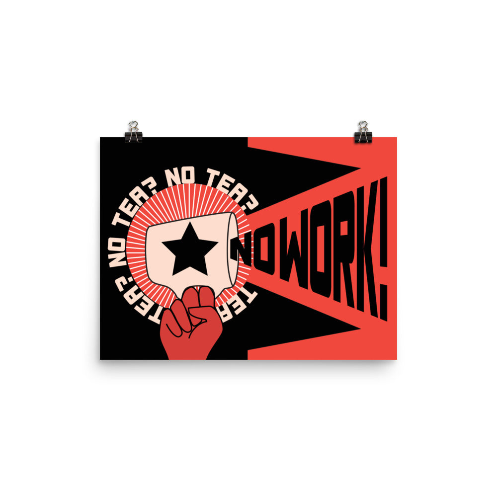 No Tea No Work Poster – Working Class History | Shop