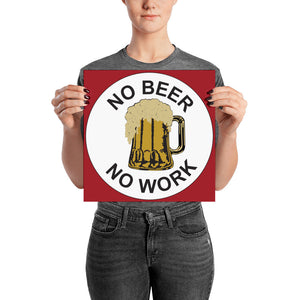 No Beer No Work Poster