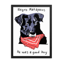 Load image into Gallery viewer, Negro Matapacos Framed poster