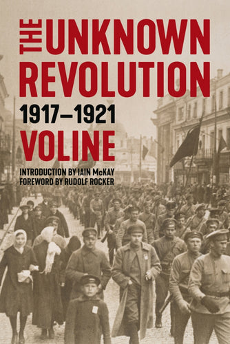 The Unknown Revolution: 1917–1921 – Voline